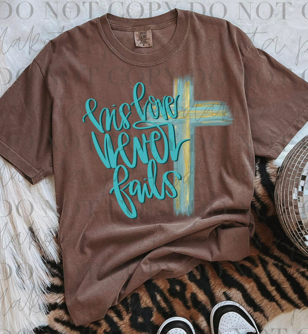 His Love Never Fails