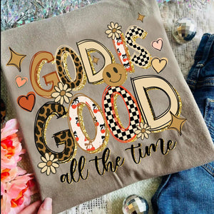 God Is Good all the time