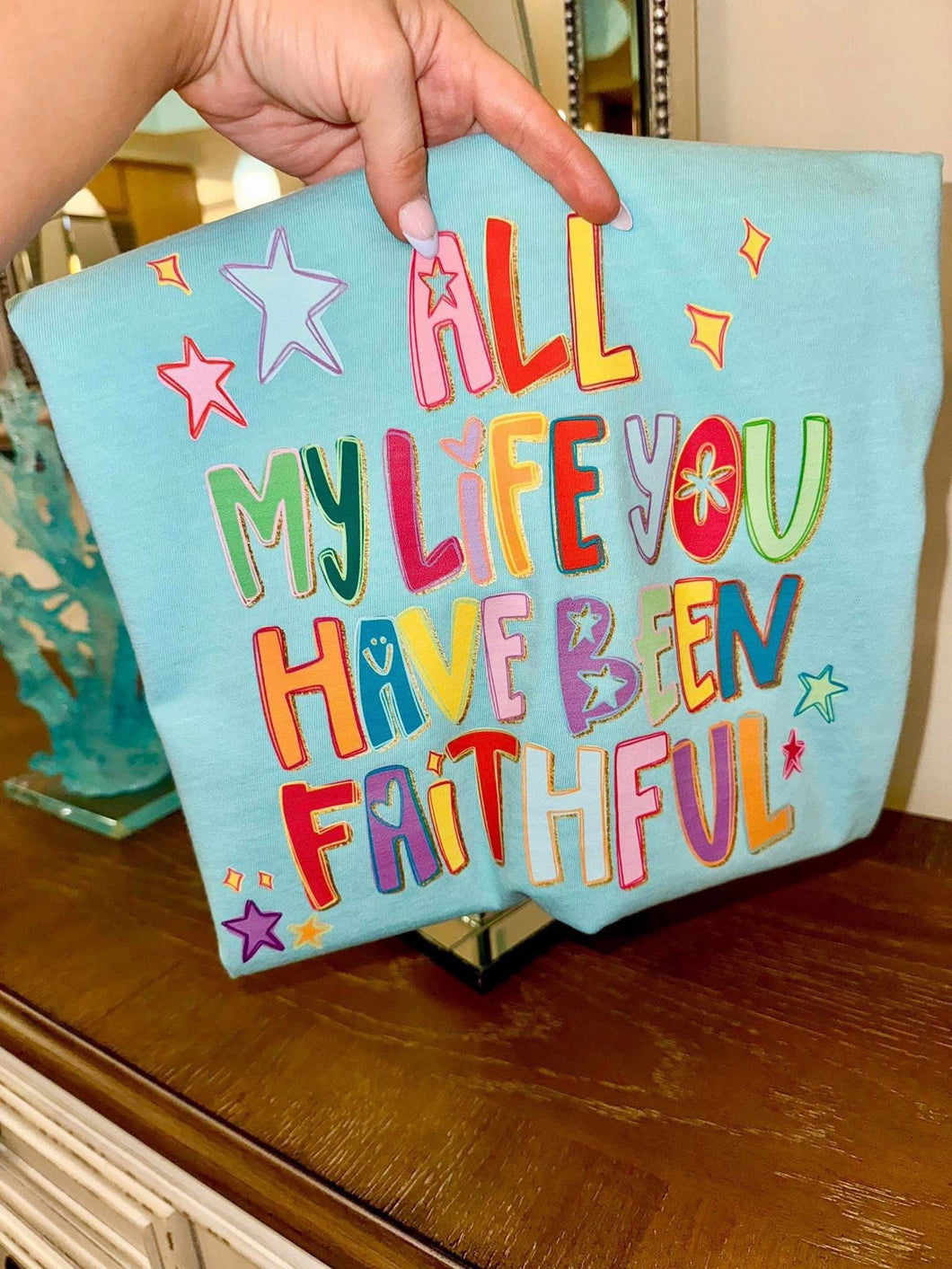 All My Life You Have Been FaithFul