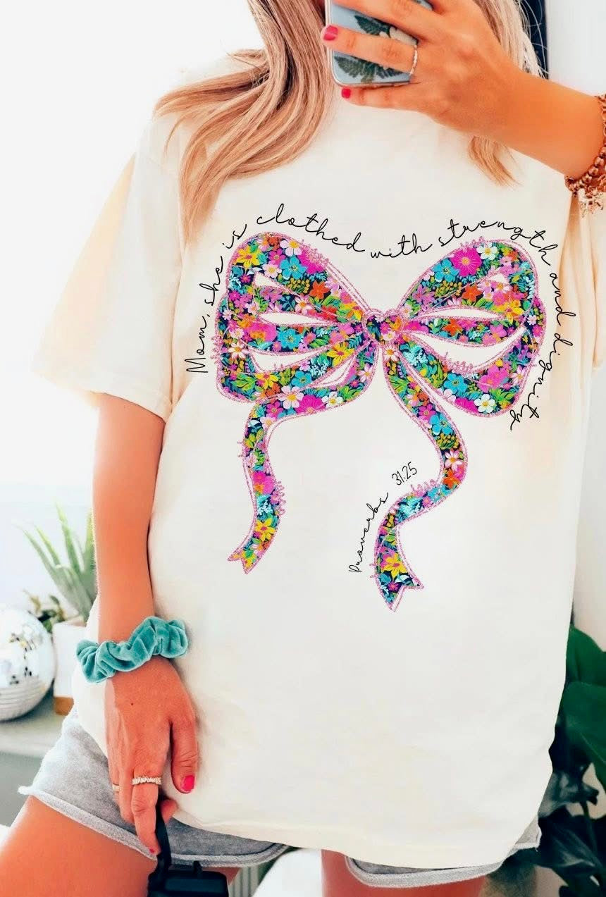 Bow Mom Proverbs 31:25 Tee